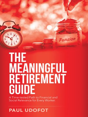 cover image of The Meaningful Retirement Guide
